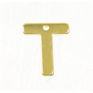 stainless steel letter T pendant, gold plated, approx 6-11mm [SSB0171]