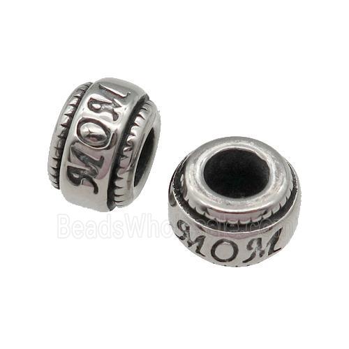 Stainless Steel rondelle Beads, MOM, antique silver