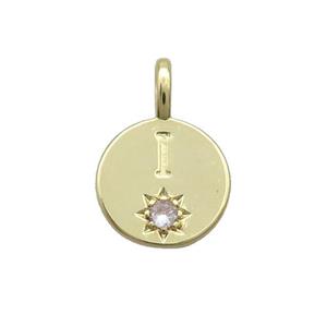 Copper Circle Pendant Pave Zircon I-letter Gold Plated, approx 11.5mm [FD12747]