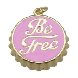 copper soda Bottle Cap pendant with pink enamel, Be Free, gold plated, approx 24mm dia [FN26568]