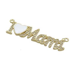 Copper I Love Mama Pendant Pave Zircon 2loops White Enamel Gold Plated, approx 8-40mm [FN35744]
