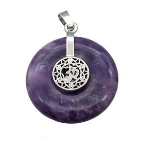 Natural Purple Amethyst Donut Pendant With Alloy Chakra OM Symbol, approx 30mm [GM21222]