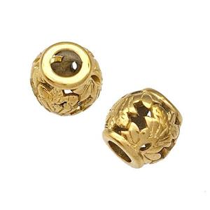 Stainless Steel Barrel Beads Flower Hollow Large Hole Gold Plated, approx 9-10mm, 4mm hole [SSB4982]